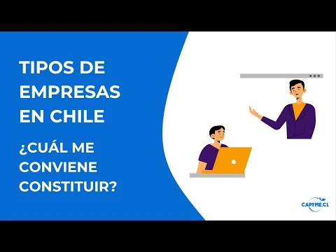 Miniatura: TIPOS DE EMPRESAS EN CHILE ¿CUÁL ME CONVIENE CONSTITUIR?