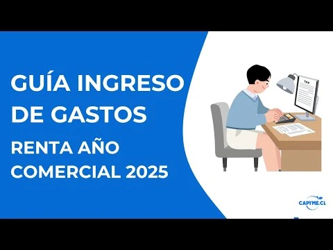 Miniatura: GUÍA PARA INGRESO DE GASTOS EN PERIODO RENTA 2025-2026 / CLIENTES CAPYME.CL